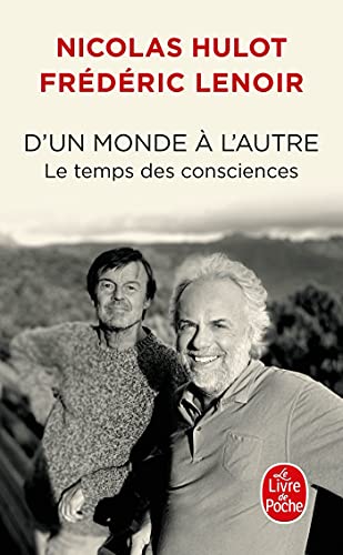 Imagen de archivo de D'un monde  l'autre: Le temps des consciences a la venta por Librairie Th  la page