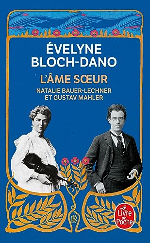 Beispielbild fr L'me soeur: Natalie Bauer-Lechner et Gustav Mahler zum Verkauf von Ammareal
