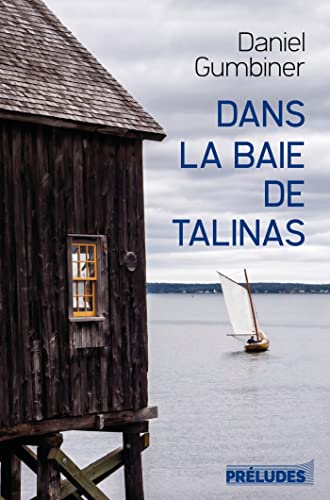 Beispielbild fr Dans la baie de Talinas zum Verkauf von Ammareal