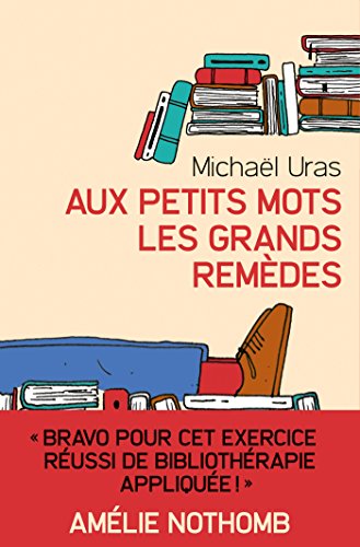 Beispielbild fr Aux petits mots les grands remdes (Prludes Littrature) (French Edition) zum Verkauf von Better World Books