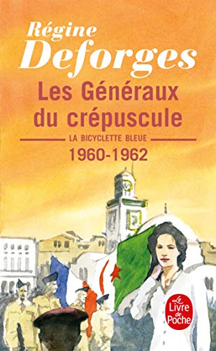 Stock image for La Bicyclette Bleue, Tome 9 : Les Gnraux du crpuscule : 1960-1962 (Poche) for sale by Librairie Th  la page