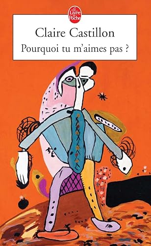 9782253109181: Pourquoi tu m'aimes pas? (Ldp Litterature)