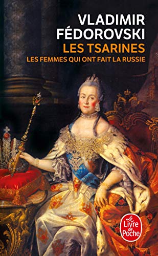 9782253110866: Les Tsarines: Les femmes qui ont fait la Russie (Ldp Litterature)