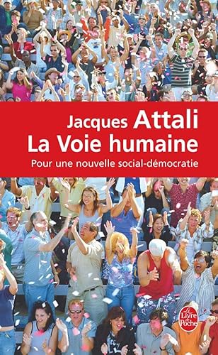 9782253111092: La Voie humaine: Pour une nouvelle social-dmocratie (Le Livre de Poche)