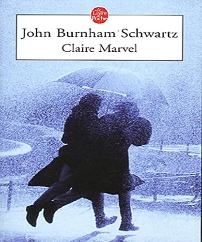 Stock image for Claire Marvel Burnham Schwartz, John et Hibert, Nicole for sale by BIBLIO-NET