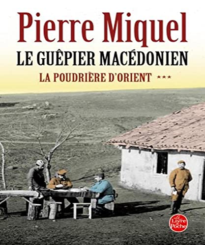 9782253113270: La Poudriere D'orient: Le gupier macdonien: 3