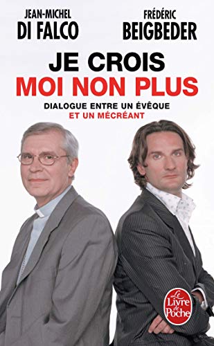 Beispielbild fr Je Crois, Moi Non Plus : Dialogue Entre Un vque Et Un Mcrant zum Verkauf von RECYCLIVRE