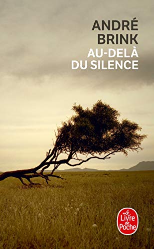 Au-Dela Du Silence (Ldp Litterature) (French Edition) (9782253113645) by Brink, A