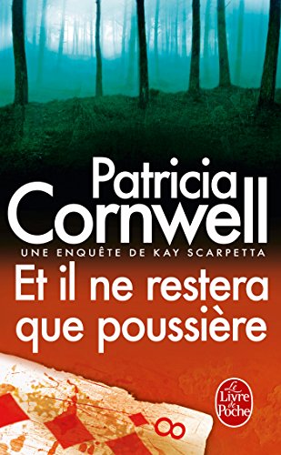 Et Il Ne Restera Que Poussiere (French Edition) (9782253114093) by Cornwell, Patricia Daniels