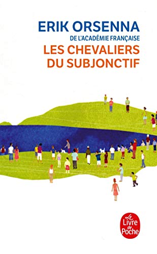 Stock image for Les Chevaliers Du Subjonctif (Ldp Litterature) (French Edition) for sale by SecondSale