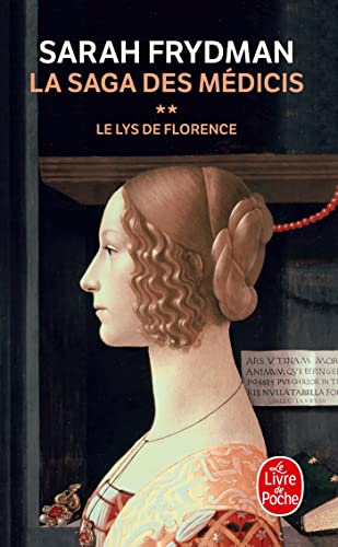 Stock image for La Saga DES Medicis 2/Le Lys De Florence: La Saga des M dicis tome 2 (Ldp Litterature) for sale by WorldofBooks