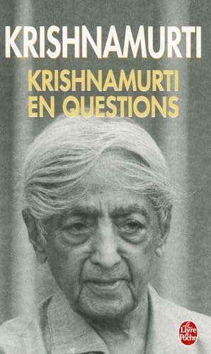 Krishnamurti En Questions (Ldp Litterature) (French Edition) (9782253114680) by Krishnamurti