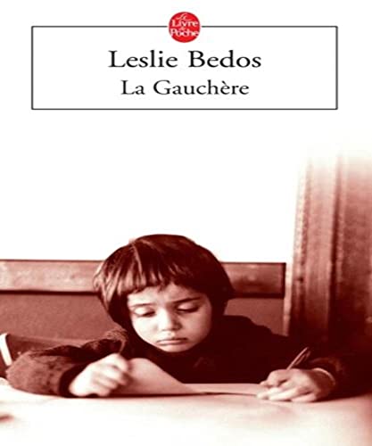 Imagen de archivo de La Gauchre Bedos, Leslie a la venta por BIBLIO-NET