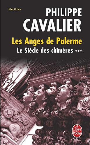 Beispielbild fr Le Sicle des chimres, Tome 3 : Les Anges de Palerme zum Verkauf von Ammareal