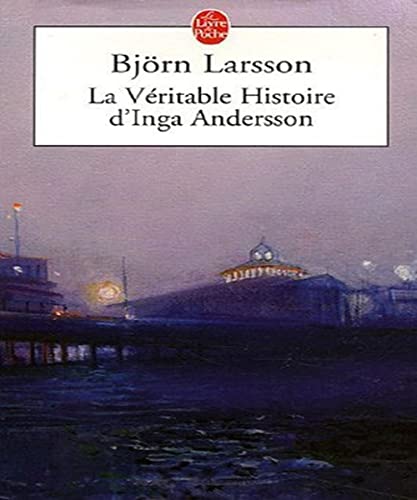 Beispielbild fr La Vritable Histoire d'Inga Andersson zum Verkauf von Lioudalivre