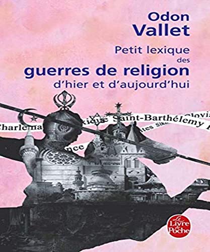 9782253117582: Petit Lexique Des Guerres De Religion (French Edition)