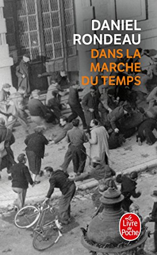 Stock image for Dans la marche du temps [Pocket Book] Rondeau, Daniel for sale by LIVREAUTRESORSAS