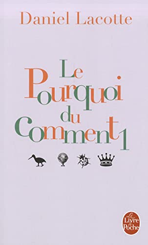 Beispielbild fr Le Pourquoi du comment zum Verkauf von Ammareal