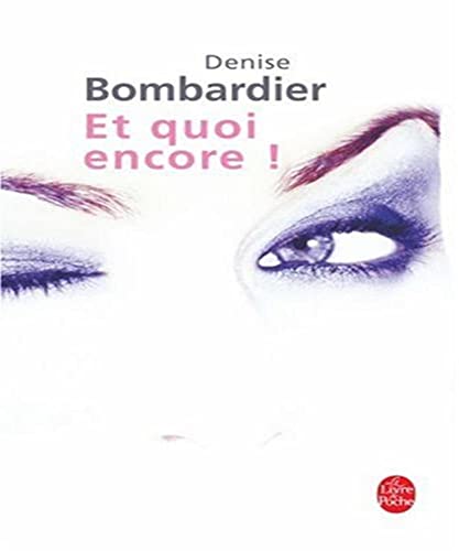Beispielbild fr Et Quoi Encore! (Ldp Litterature) zum Verkauf von AwesomeBooks