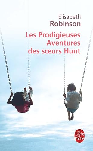 Stock image for Les Prodigieuses Aventures des soeurs Hunt for sale by books-livres11.com