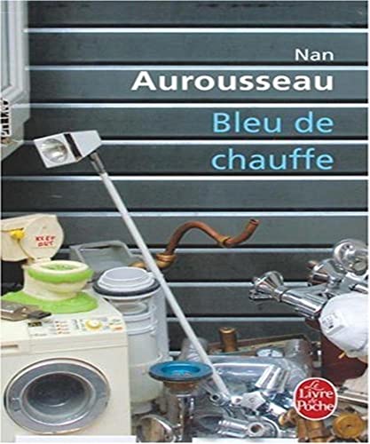 9782253118534: Bleu de chauffe (Ldp Litterature)