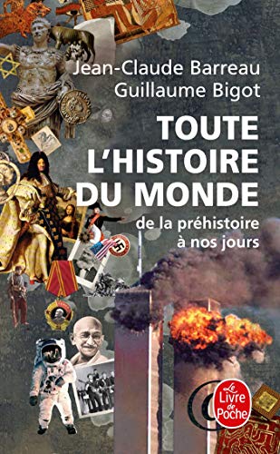 Imagen de archivo de Toute l'histoire du monde; de la prhistoire  nos jours. Collection : Le Livre de Poche. a la venta por AUSONE