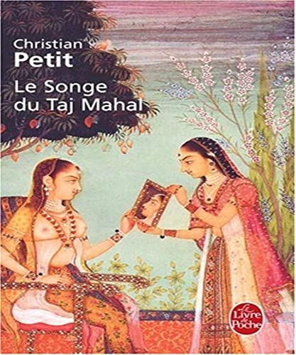 Imagen de archivo de Le Songe du Taj Mahal a la venta por Ammareal