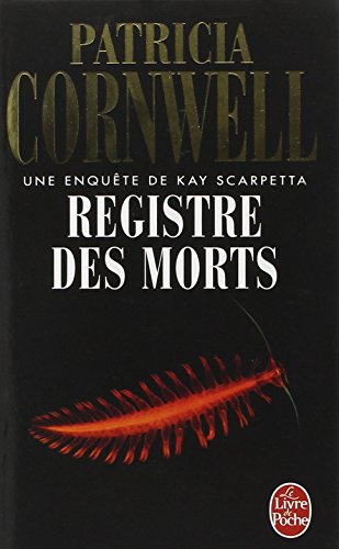 Registre des morts (9782253119081) by Cornwell, Patricia