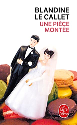 Stock image for Une pièce montée (French Edition) for sale by BooksRun