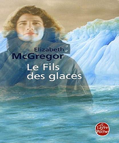 Beispielbild fr Le Fils des glaces zum Verkauf von books-livres11.com