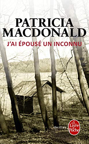 Beispielbild fr J Ai Epouse Un Inconnu (Ldp Thrillers) (French Edition) zum Verkauf von Better World Books