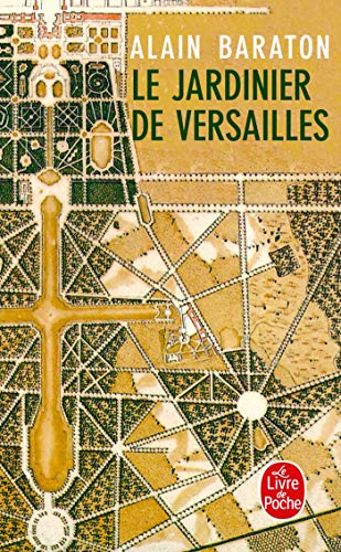Stock image for Le Jardinier de Versailles [Pocket Book] Baraton, Alain for sale by LIVREAUTRESORSAS