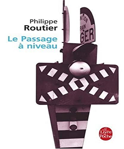 Beispielbild fr Le passage  niveau zum Verkauf von Chapitre.com : livres et presse ancienne