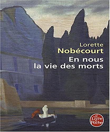 9782253120940: En Nous La Vie Des Morts (French Edition)