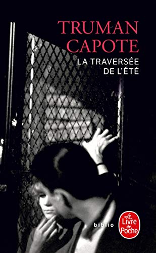9782253121121: La Traversee de L Ete (Ldp Litterature) (French Edition)