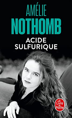 ACIDE SULFURIQUE(9782253121183) - Nothomb, Amélie
