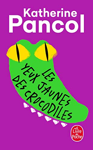 Beispielbild fr Les Yeux jaunes des crocodiles - Prix Maison de la Presse 2006 zum Verkauf von Librairie Th  la page