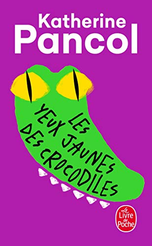 les yeux jaunes de crocodiles - in französischer sprache
