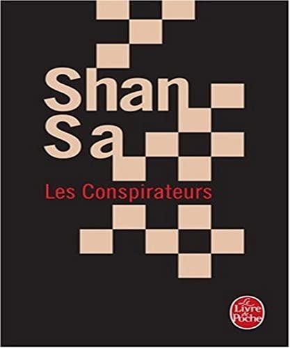 Les Conspirateurs (French Edition) (9782253121411) by Sa, Shan