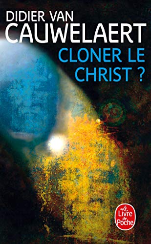 Stock image for Cloner le Christ? (Ldp Litterature) for sale by WorldofBooks