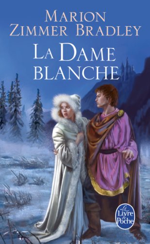 9782253121619: La Dame blanche (Le Cycle du Trillium, Tome 4)