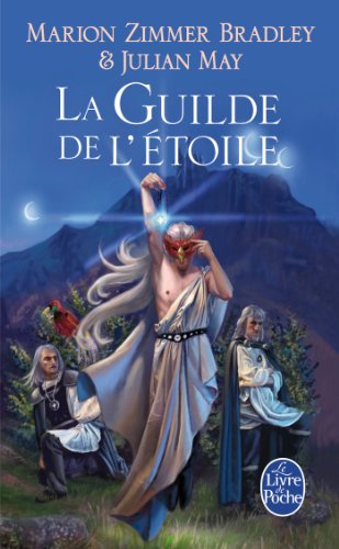 Cycle Du Trillium T05 La Guilde de L Etoile (Ldp Fantasy) (French Edition) (9782253121626) by Julian May