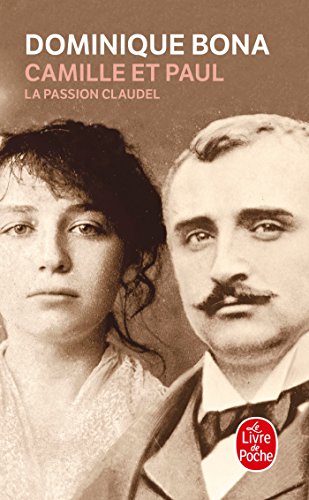 

Camille Et Paul: La Passion Claudel (le Livre de Poche) (french Edition) [french Language - Soft Cover ]