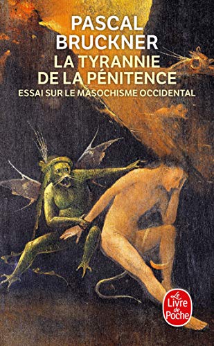 9782253121831: La Tyrannie de la penitence: Essai Sur Le Masochisme Occidental