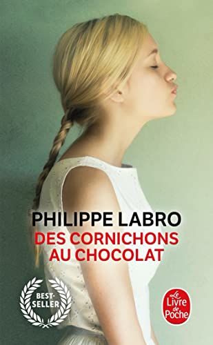 Des cornichons au chocolat - Philippe Labro, Stéphanie (pseudonyme)