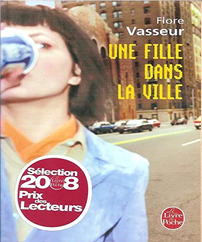 9782253122166: Une fille dans la ville: New York, Paris, Kaboul, etc.