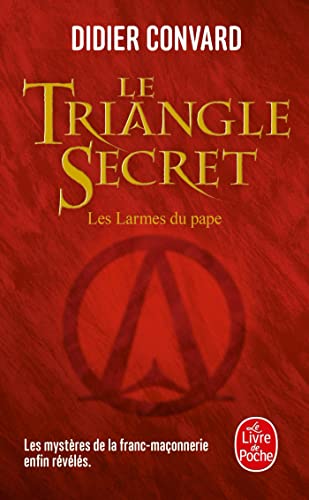 Beispielbild fr Le Triangle secret : Les larmes du pape zum Verkauf von Ammareal