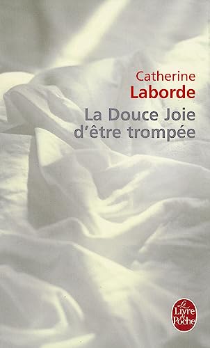Beispielbild fr La Douce Joie d'tre trompe zum Verkauf von medimops
