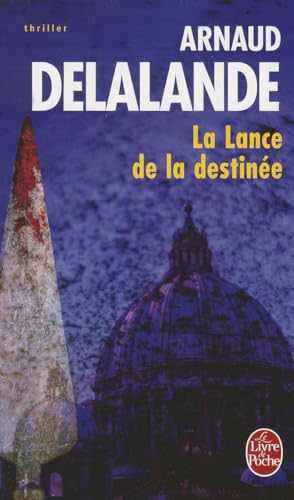 9782253122906: La Lance de La Destinee;Ldp Thrillers (French Edition)