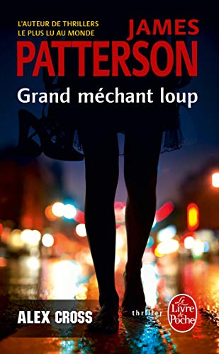 Grand mechant loup (Alex Cross) (French Edition) (9782253123057) by Patterson, James